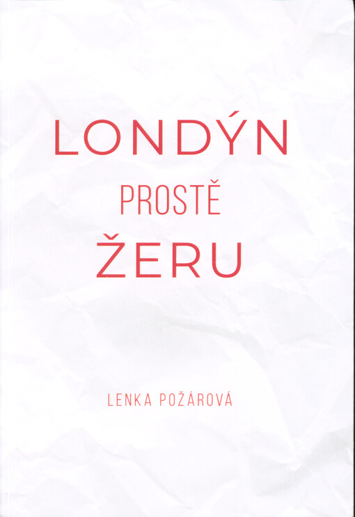 Londýn prostě žeru