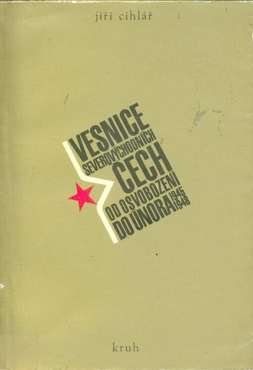 Vesnice severovýchodních Čech od osvobození do Února : (1945-1948)