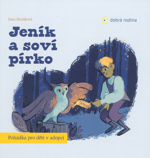 Jeník a soví pírko : pohádka pro děti v adopci