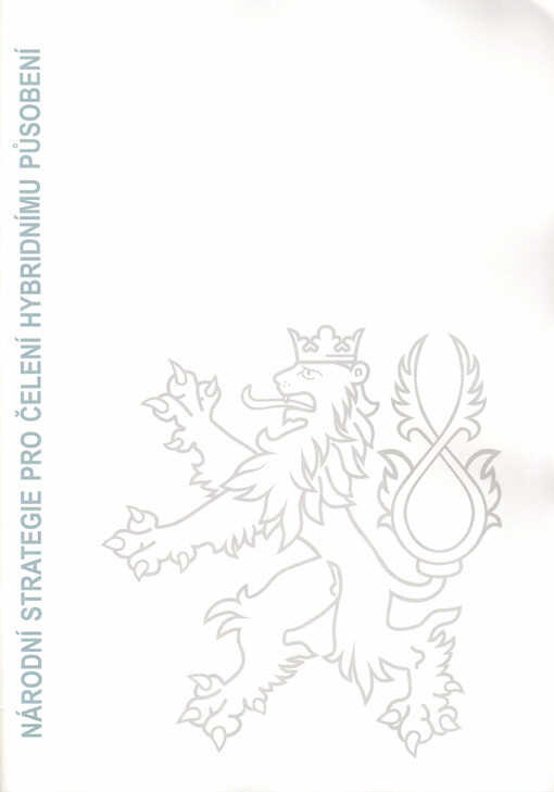 Národní strategie pro čelení hybridnímu působení = National strategy for countering hybrid interference