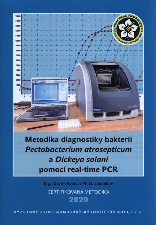 Metodika diagnostiky bakterií Pectobacterium atrosepticum a Dickeya solani pomocí real-time PCR : certifikovaná metodika