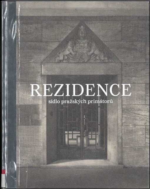 Rezidence: sídlo pražských primátorů