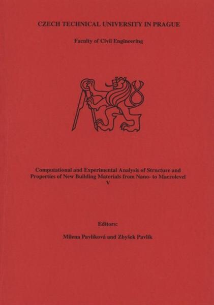 Computational and experimental analysis of structure and properties of new building materials from nano- to macrolevel V