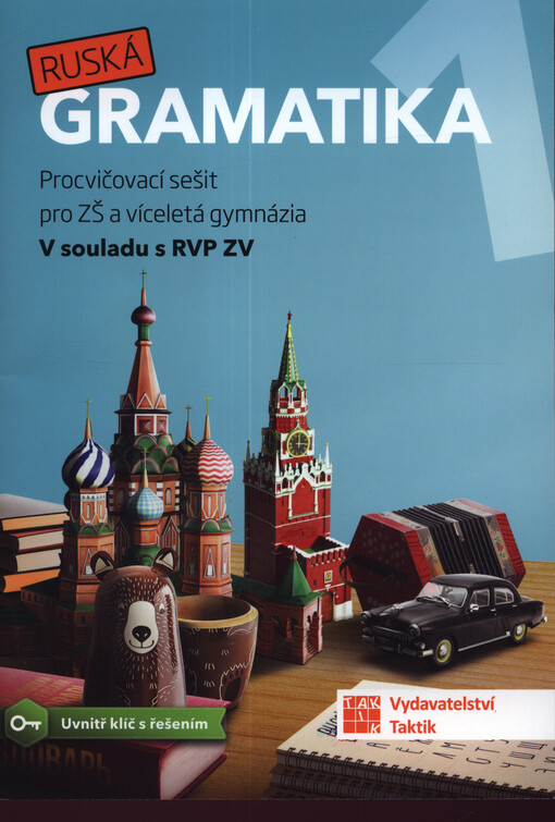 Ruská gramatika 2 : procvičovací sešit pro ZŠ a víceletá gymnázia