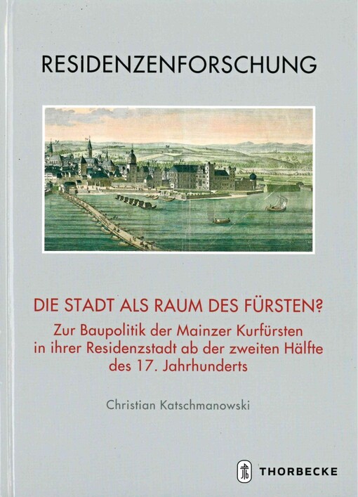 Die Stadt als Raum des Fürsten?