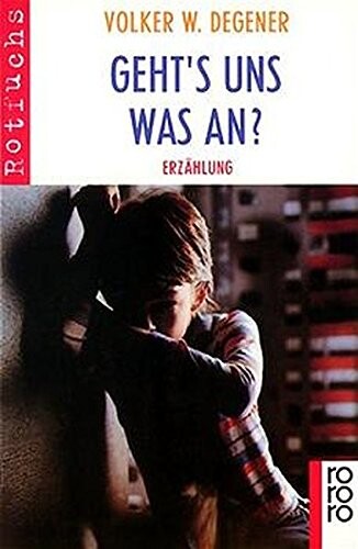 Geht's uns was an? Erzählung. ( Ab 10 J.).