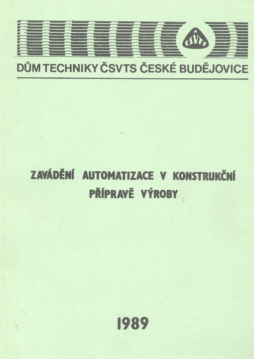 Zavádění automatizace v konstrukční přípravě výroby