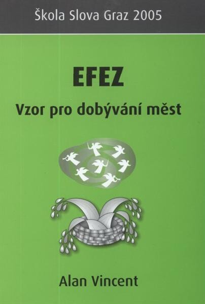 Efez : vzor pro dobývání měst