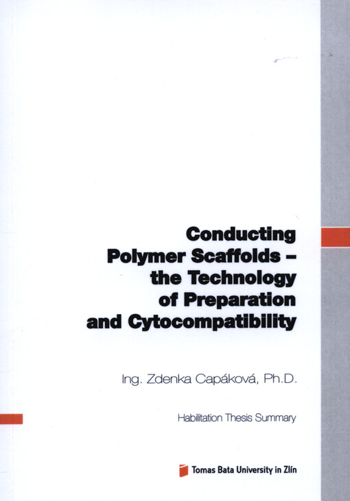 Conducting polymer scaffolds - the technology of preparation and cytocompatibility = Vodivé polymerní scaffoldy - technologie přípravy a cytokompatibilita : habilitation thesis summary