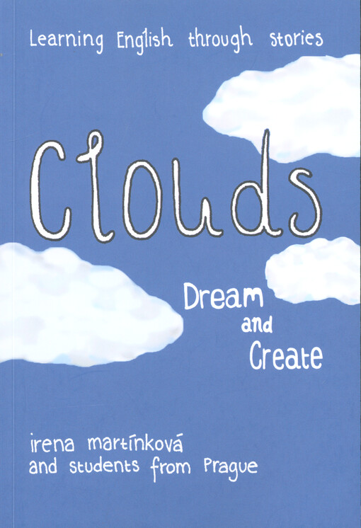 Clouds : dream and create