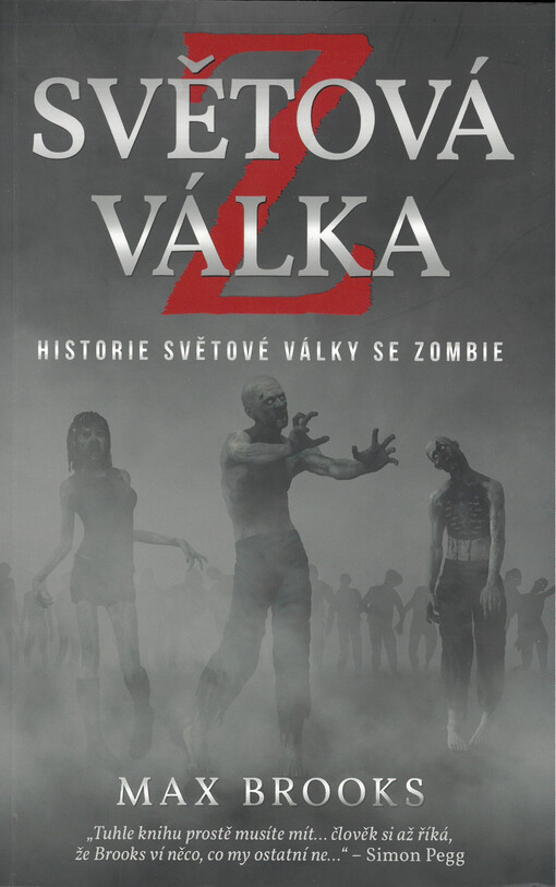 Světová válka Z : historie světové války se zombie