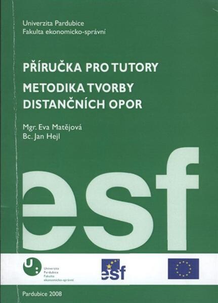 Příručka pro tutory ; Metodika tvorby distančních opor
