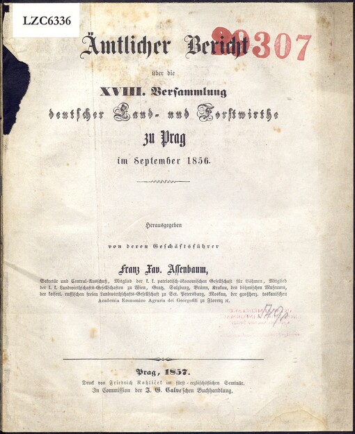 Ämtlicher Bericht über die XVIII. Versammlung deutscher Land- und Forstwirthe zu Prag im September 1856