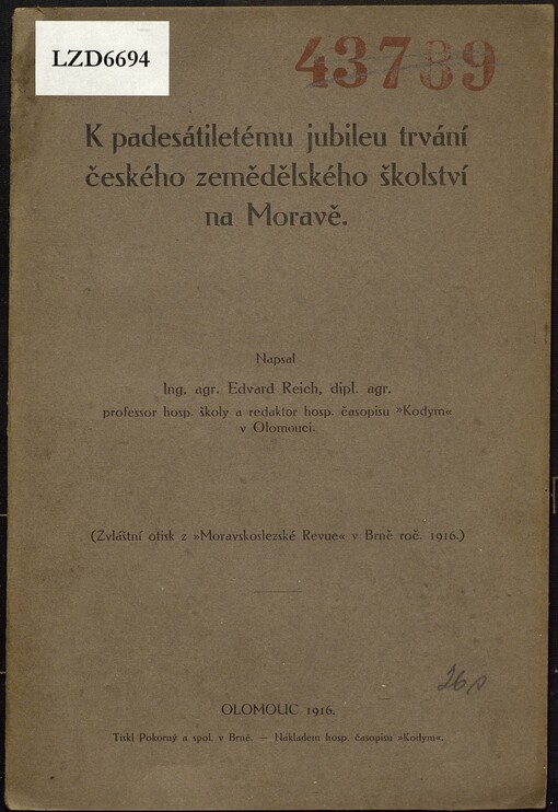 K padesátiletému jubileu trvání českého zemědělského školství na Moravě