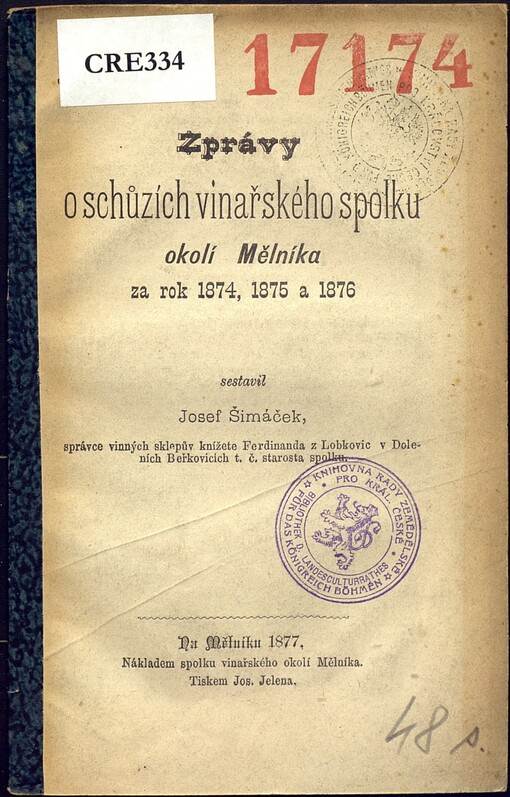Zprávy o schůzích vinařského spolku okolí Mělníka za r. 1874, 1875 a 1876