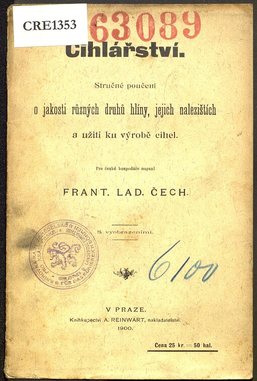 Cihlářství: stručné poučení o jakosti různých druhů hlíny, jejich nalezištích a užití ku výrobě cihel