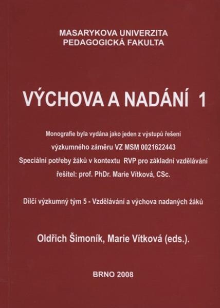 Výchova a nadání 1 / dílčí výzkumný tým 5 - Vzdělávání a výchova nadaných žáků