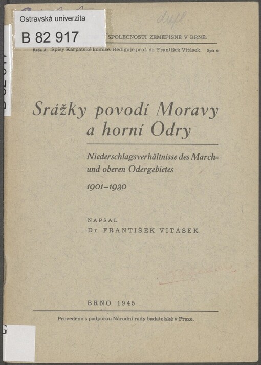 Srážky povodí Moravy a horní Odry =: Niederschlagsverhältnisse des March- und oberen Odergebietes : 1901-1930