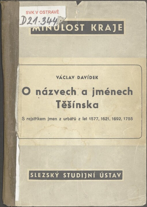 O názvech a jménech Těšínska: s rejstříkem jmen urbářů z let 1577,1621,1692,1755