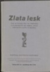 Zlata lesk: hra ze života lidu na Těšínsku o 4 jednáních se zpěvy, tanci, národními zvyky a obyčeji