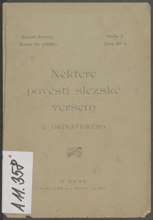 Některé pověsti slezské veršem Č. Ostravického