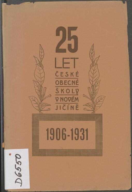 25 let české obecné školy v Novém Jičíně: 1906-1931