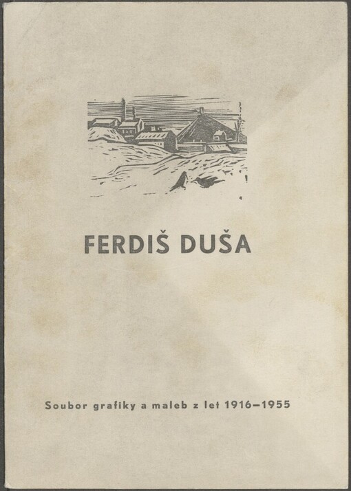 Ferdiš Duša: soubor grafiky a maleb z let 1916-1955