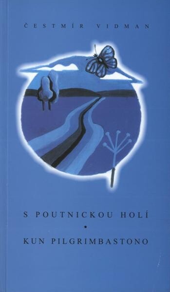 S poutnickou holí = Kun pilgrimbastono