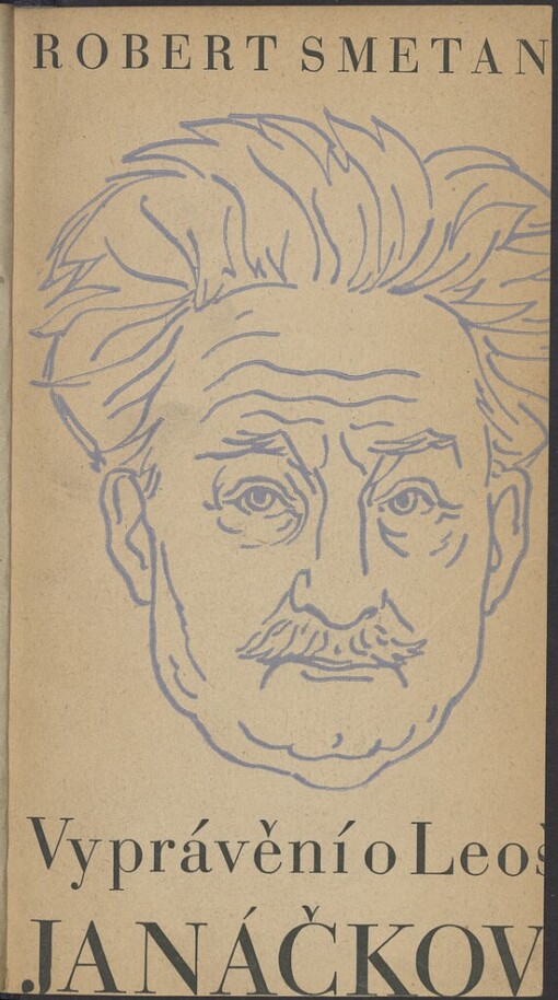 Vyprávění o Leoši Janáčkovi: [k dvacátému výročí Mistrovy smrti]