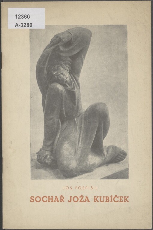 Sochař Joža Kubíček: poznámky k jeho dílu