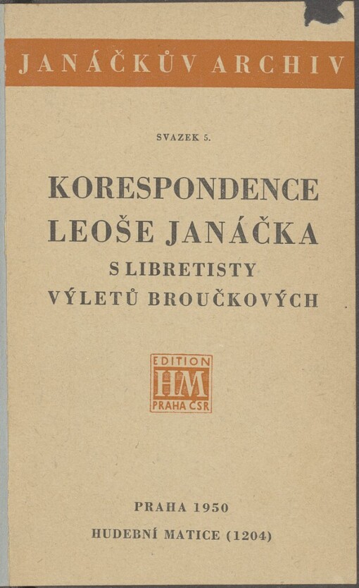 Korespondence Leoše Janáčka s libretisty Výletů Broučkových