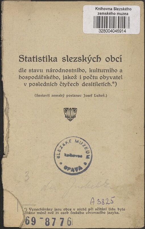 Obraz Slezska v číslech: statistika slezských obcí dle stavu národnostního, kulturního a hospodářského, jakož i počtu obyvatel v posledních čtyřech desítiletích