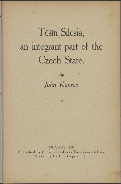 Těšín Silesia, an integrant part of the Czech State