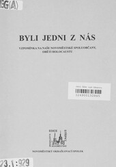 Byli jedni z nás : vzpomínka na naše novoměstské spoluobčany, oběti holocaustu