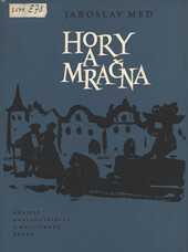 Hory a mračna: brodská zastavení