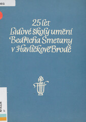 25 let Lidové školy umění Bedřicha Smetany v Havlíčkově Brodě: jubilejní publ.