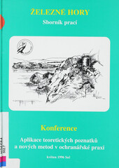 Referáty přednesené na konferenci Aplikace teoretických poznatků a nových metod v ochranářské praxi: 23. a 24. května 1996 Seč