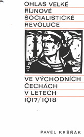 Ohlas Velké říjnové socialistické revoluce ve východních Čechách v letech 1917/1918