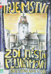 Tajemství zdí města Pelhřimova