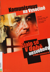 Komunismus na Vysočině: stalo se v době nesvobody a třídní nenávisti III.