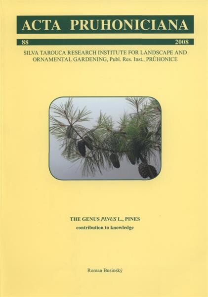 The genus Pinus L., Pines :contribution to knowledge : a monograph with cone drawings of al species of the world by Ludmila Businská