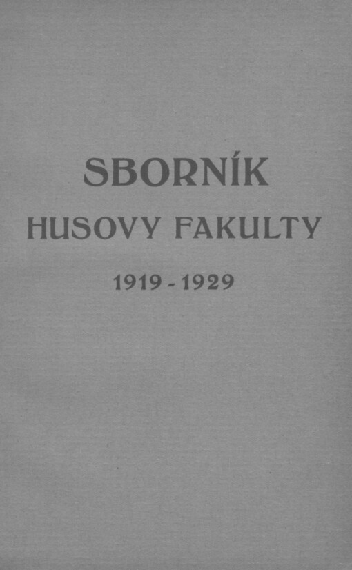Sborník k prvnímu desetiletí Husovy fakulty :1919/20-1928/29