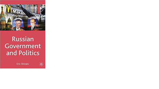 Russian Government and Politics (Comparative Government and Politics)