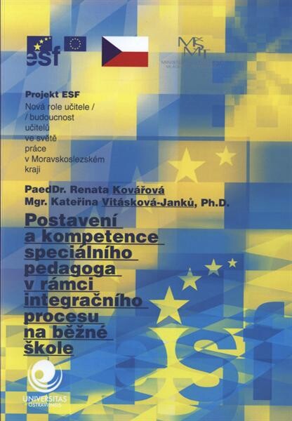 Postavení a kompetence speciálního pedagoga v rámci integračního procesu na běžné škole