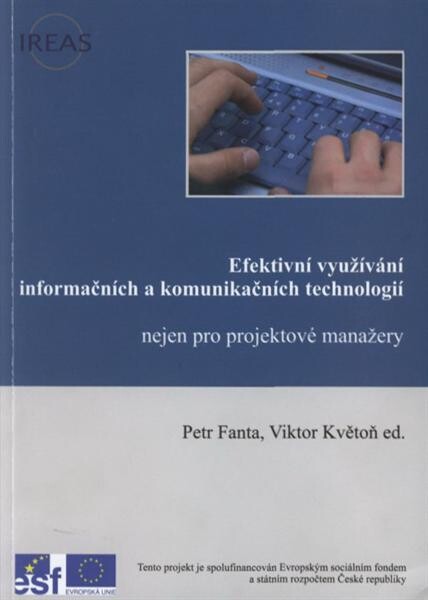 Efektivní využívání informačních a komunikačních technologií nejen pro projektové man[a]žery