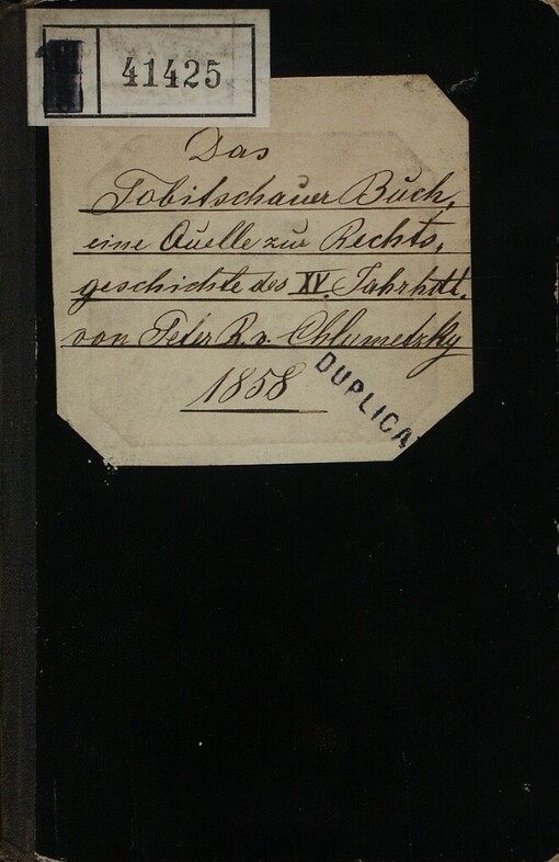 Tobitschauer Buch, eine Quelle zur Rechtsgeschichte des 15. Jahrhunderts in Mähren