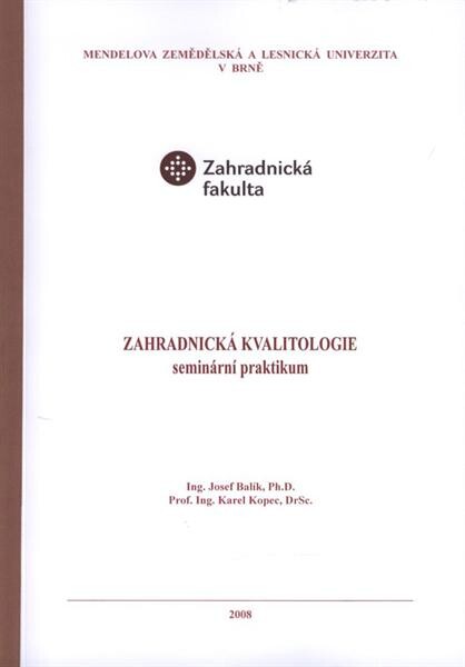 Zahradnická kvalitologie :seminární praktikum