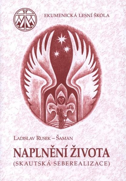 Naplnění života : (skautská seberealizace)