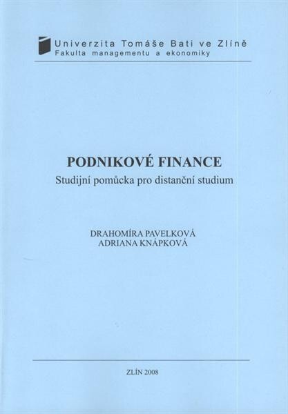 Podnikové finance :studijní pomůcka pro distanční studium
