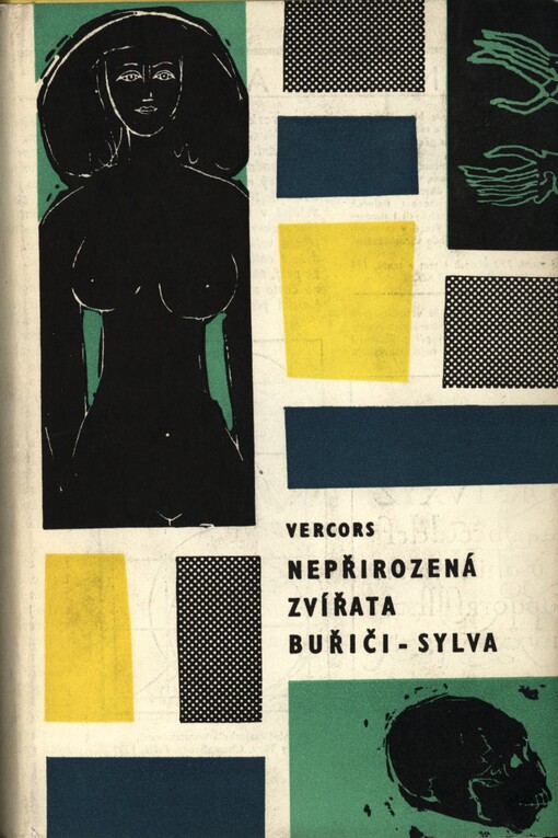 Nepřirozená zvířata: Buřiči ; Sylva